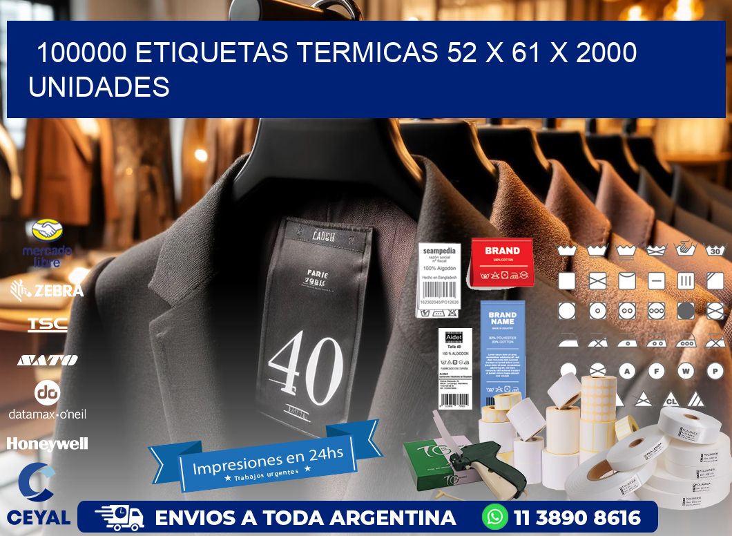 100000 ETIQUETAS TERMICAS 52 x 61 X 2000 UNIDADES