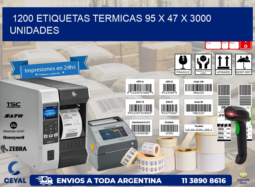 1200 ETIQUETAS TERMICAS 95 x 47 X 3000 UNIDADES