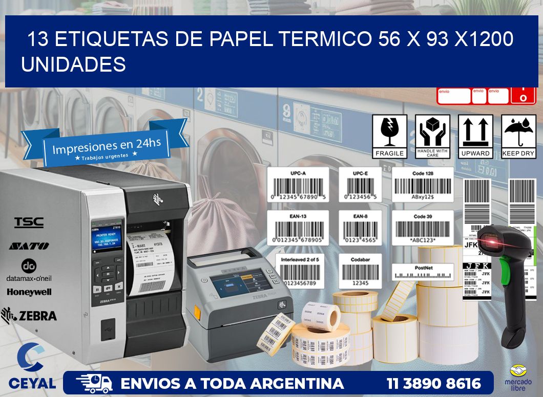 13 ETIQUETAS DE PAPEL TERMICO 56 x 93 X1200 UNIDADES