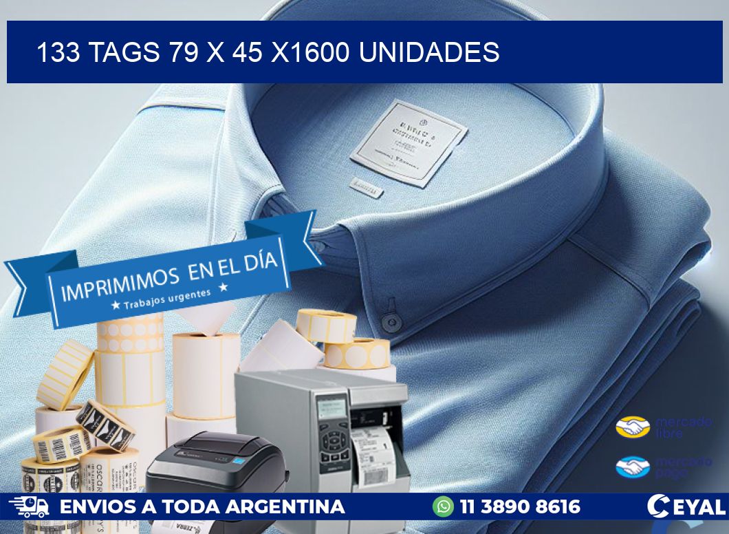 133 TAGS 79 x 45 X1600 UNIDADES