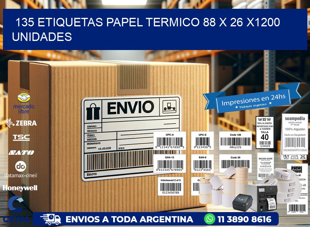 135 ETIQUETAS PAPEL TERMICO 88 x 26 X1200 UNIDADES