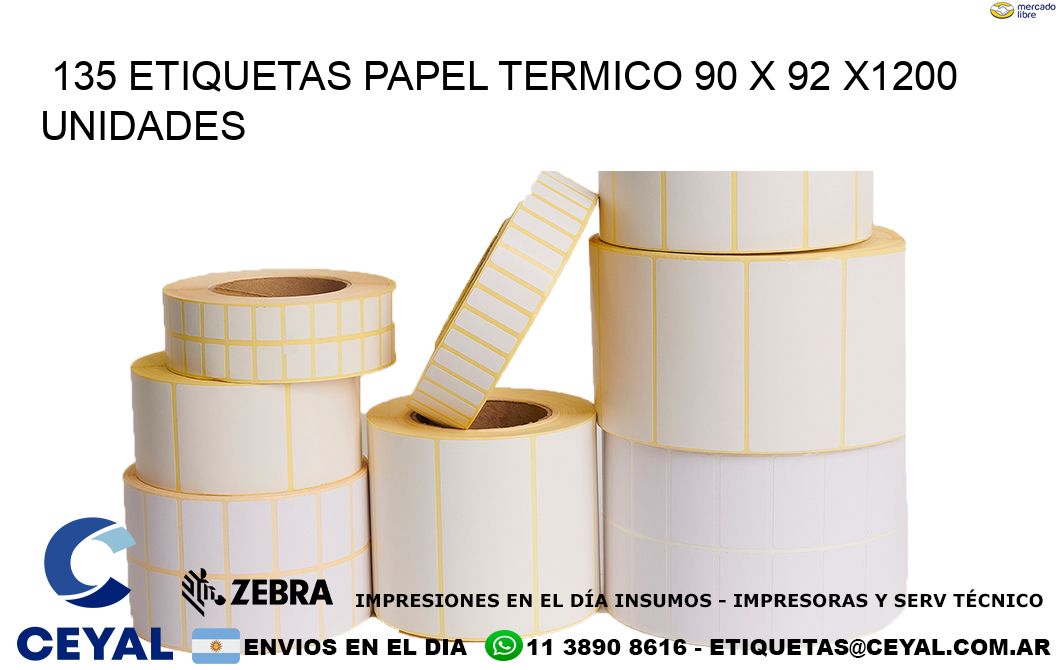 135 ETIQUETAS PAPEL TERMICO 90 x 92 X1200 UNIDADES