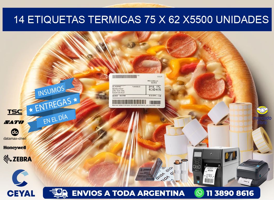 14 ETIQUETAS TERMICAS 75 x 62 X5500 UNIDADES