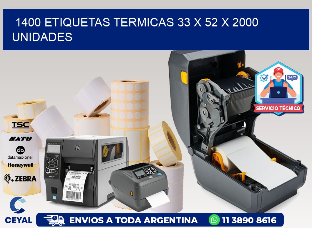 1400 ETIQUETAS TERMICAS 33 x 52 X 2000 UNIDADES