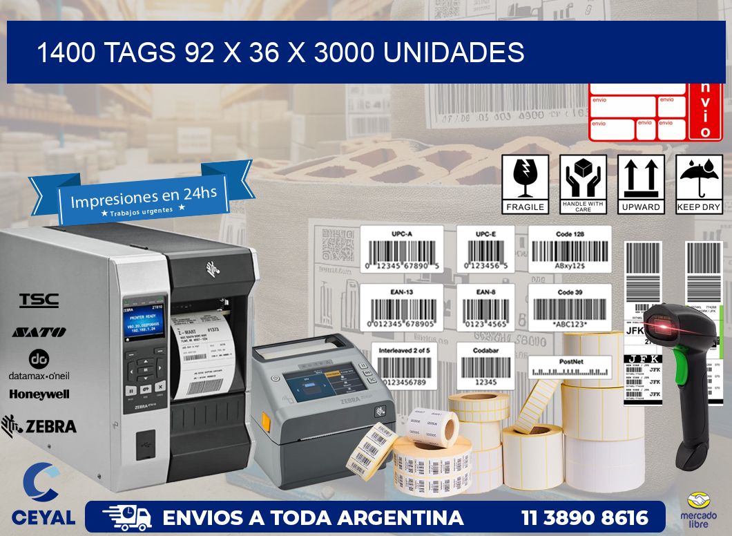 1400 TAGS 92 x 36 X 3000 UNIDADES