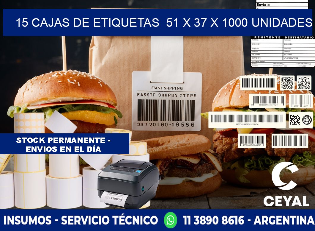 15 CAJAS DE ETIQUETAS  51 x 37 X 1000 UNIDADES