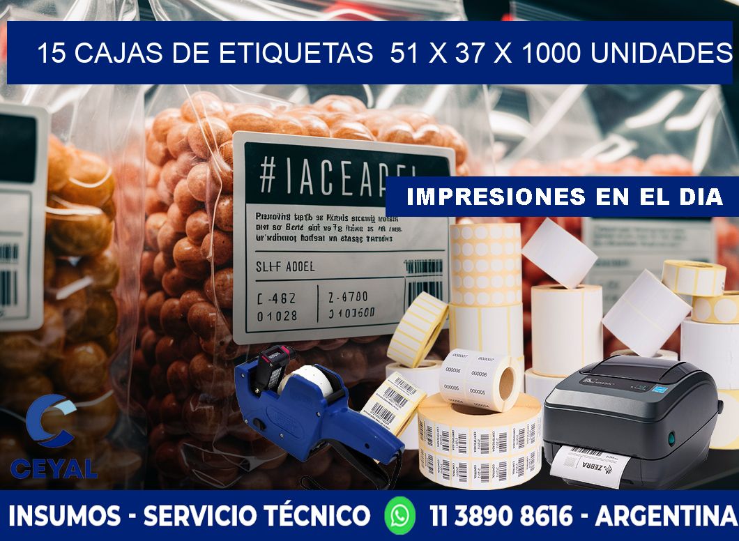 15 CAJAS DE ETIQUETAS  51 x 37 X 1000 UNIDADES