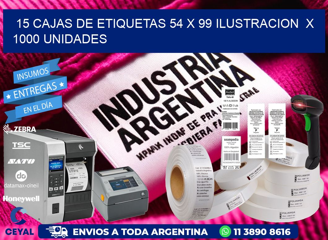 15 CAJAS DE ETIQUETAS 54 x 99 ILUSTRACION X 1000 UNIDADES