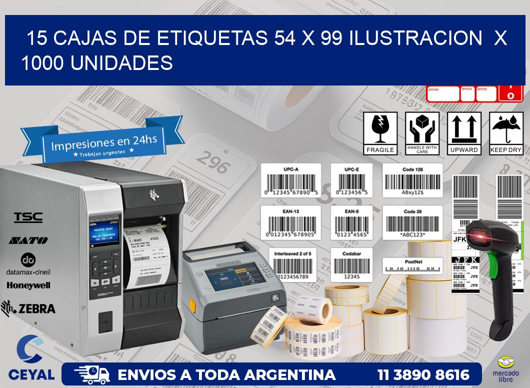 15 CAJAS DE ETIQUETAS 54 x 99 ILUSTRACION  X 1000 UNIDADES