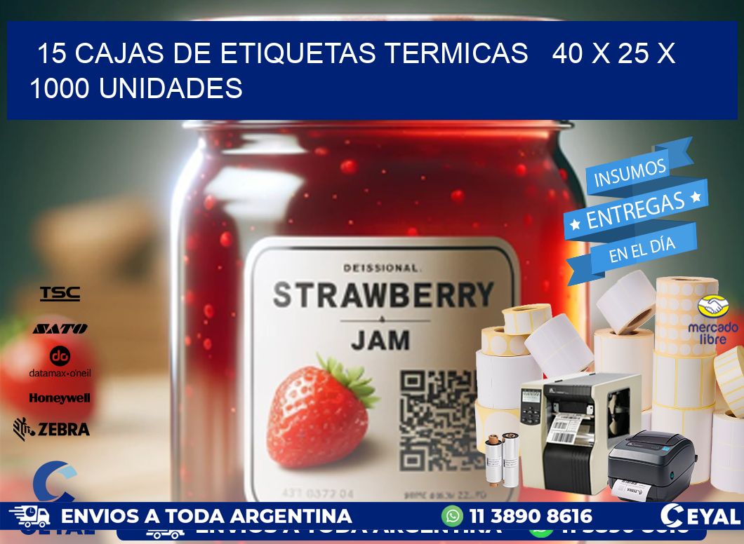 15 CAJAS DE ETIQUETAS TERMICAS 40 x 25 X 1000 UNIDADES