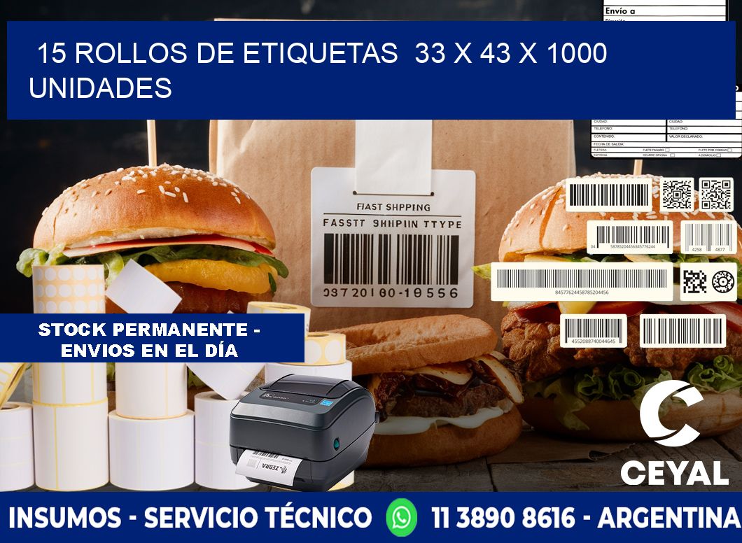 15 ROLLOS DE ETIQUETAS 33 x 43 X 1000 UNIDADES