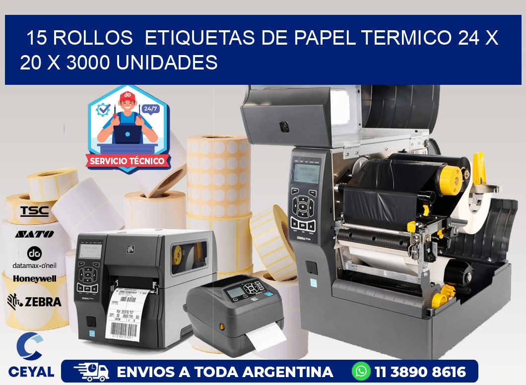 15 ROLLOS  ETIQUETAS DE PAPEL TERMICO 24 x 20 X 3000 UNIDADES
