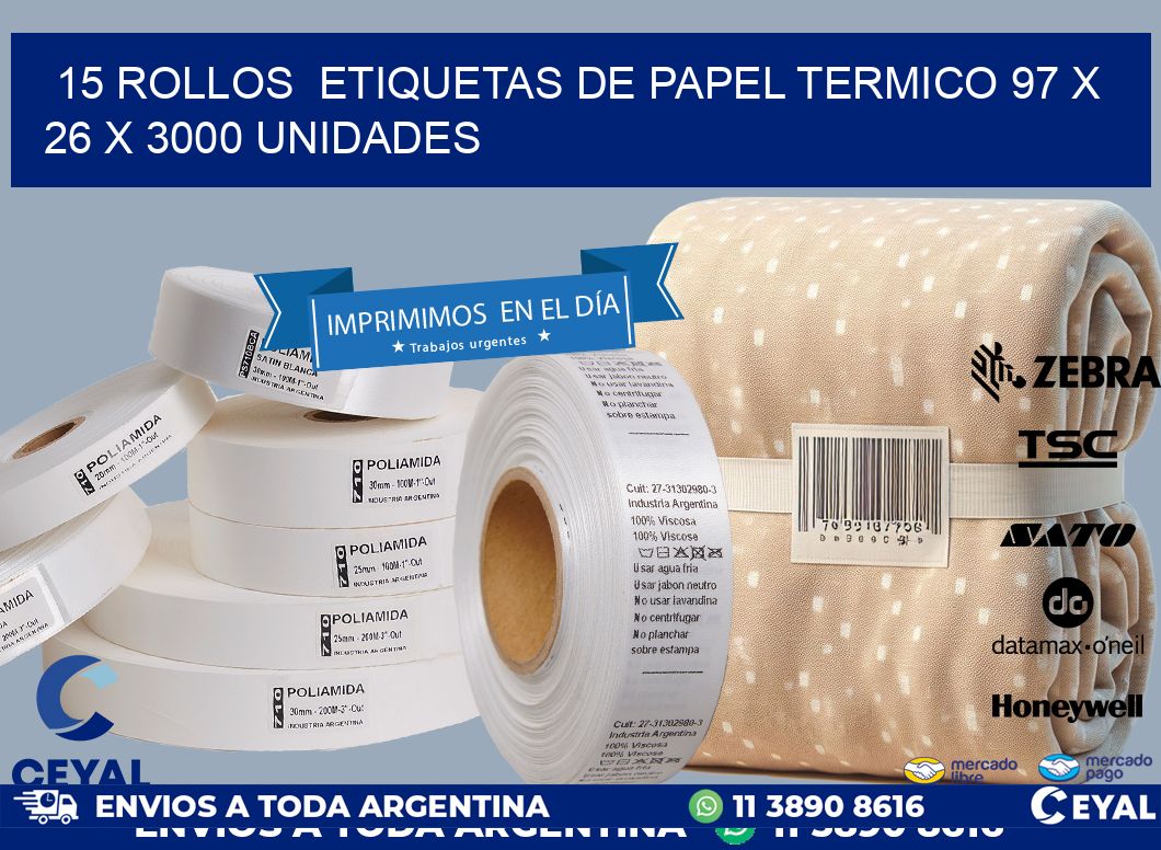 15 ROLLOS  ETIQUETAS DE PAPEL TERMICO 97 x 26 X 3000 UNIDADES