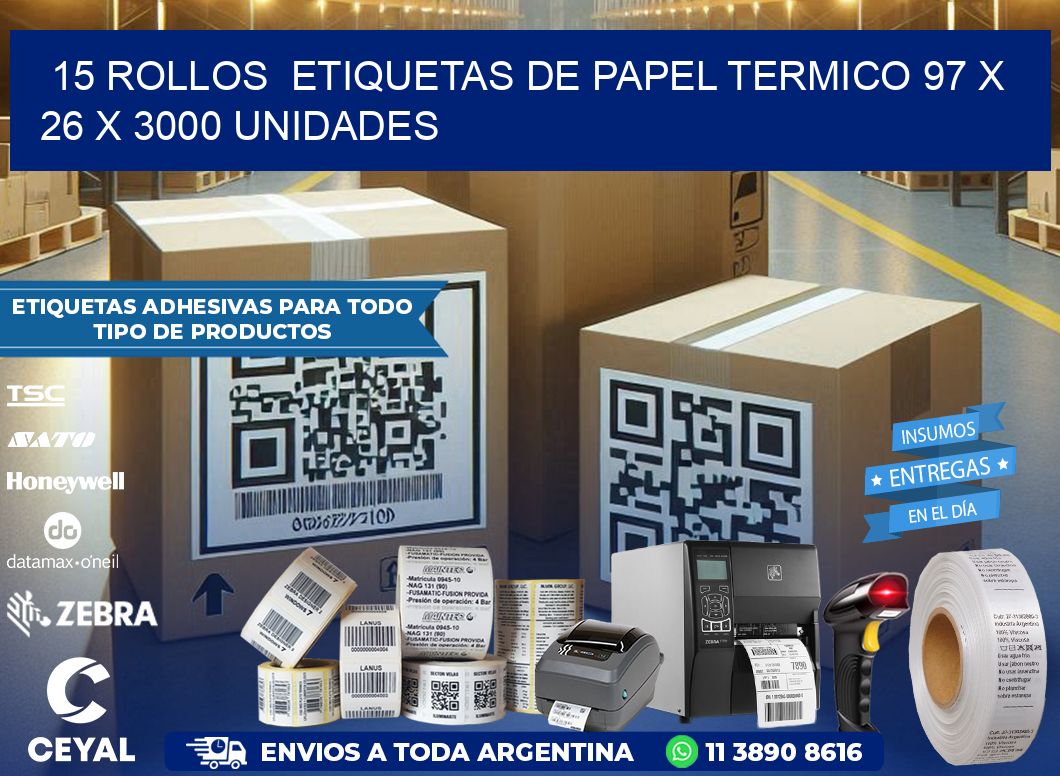 15 ROLLOS  ETIQUETAS DE PAPEL TERMICO 97 x 26 X 3000 UNIDADES