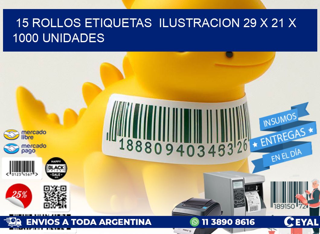 15 ROLLOS ETIQUETAS  ILUSTRACION 29 x 21 X 1000 UNIDADES