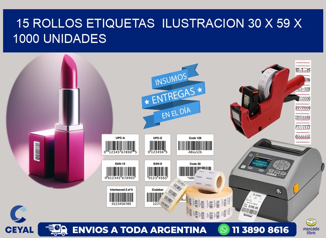 15 ROLLOS ETIQUETAS ILUSTRACION 30 x 59 X 1000 UNIDADES