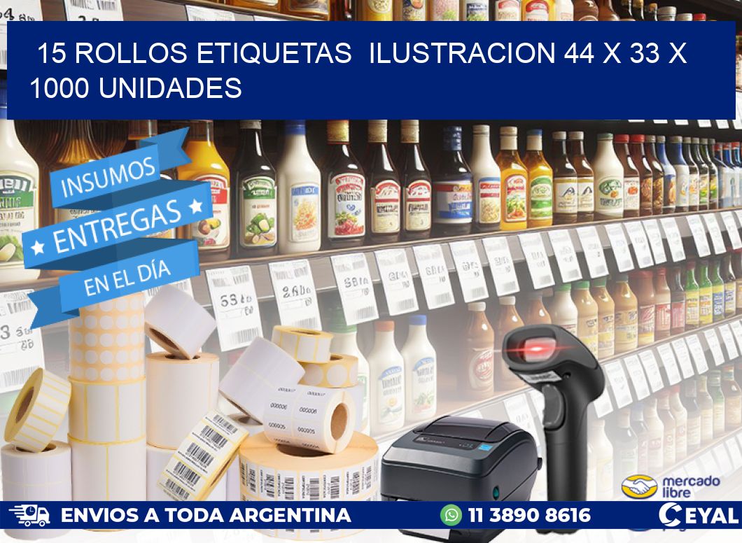 15 ROLLOS ETIQUETAS  ILUSTRACION 44 x 33 X 1000 UNIDADES