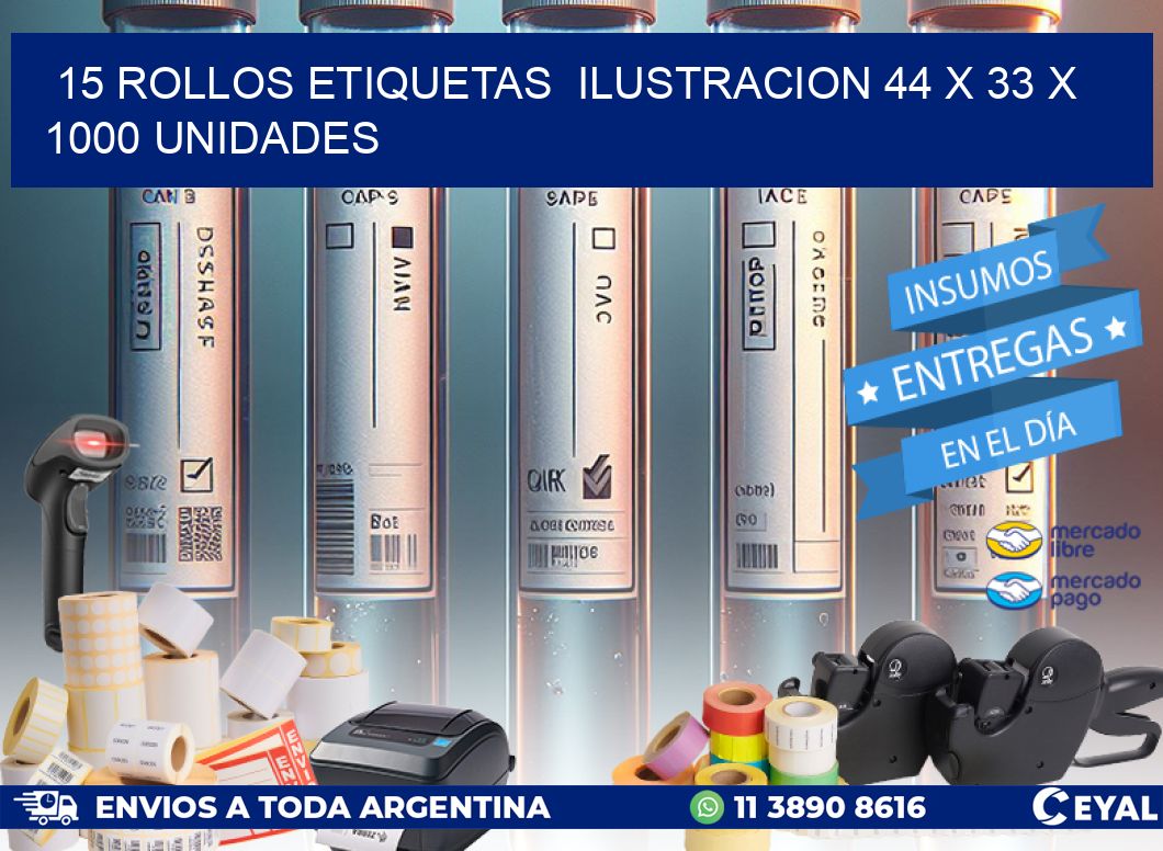 15 ROLLOS ETIQUETAS ILUSTRACION 44 x 33 X 1000 UNIDADES