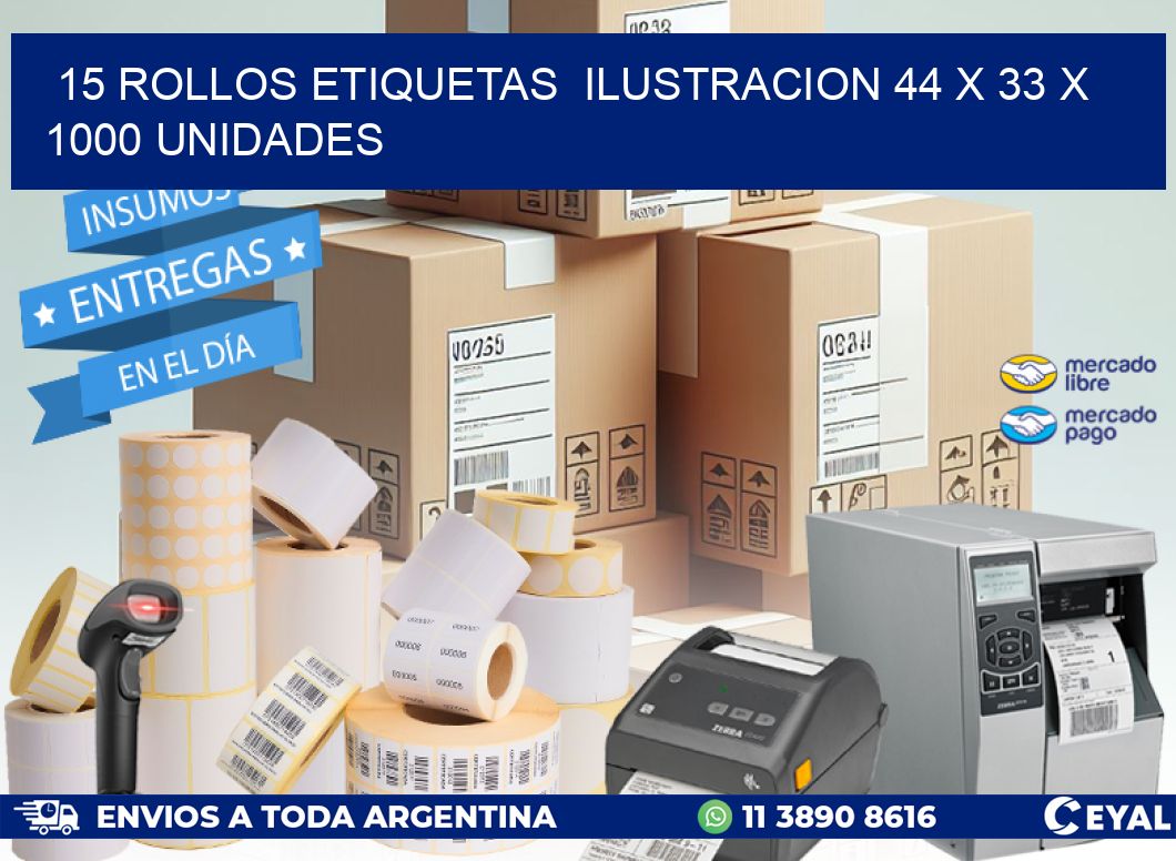 15 ROLLOS ETIQUETAS  ILUSTRACION 44 x 33 X 1000 UNIDADES