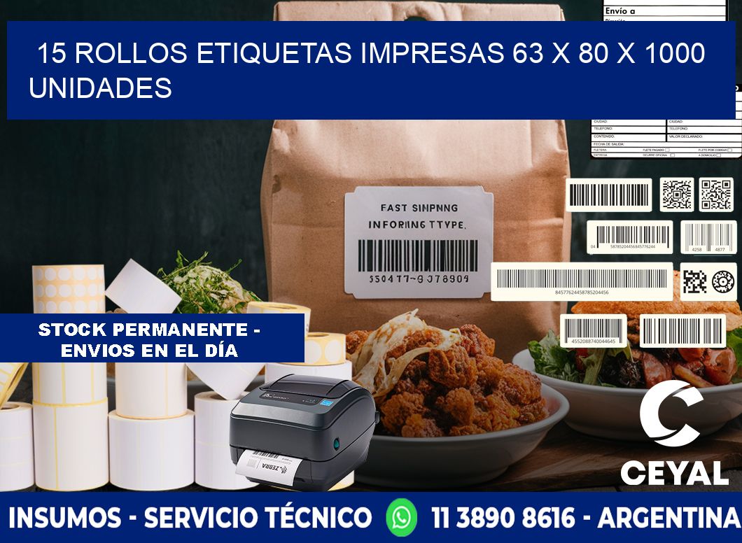 15 ROLLOS ETIQUETAS IMPRESAS 63 x 80 X 1000 UNIDADES