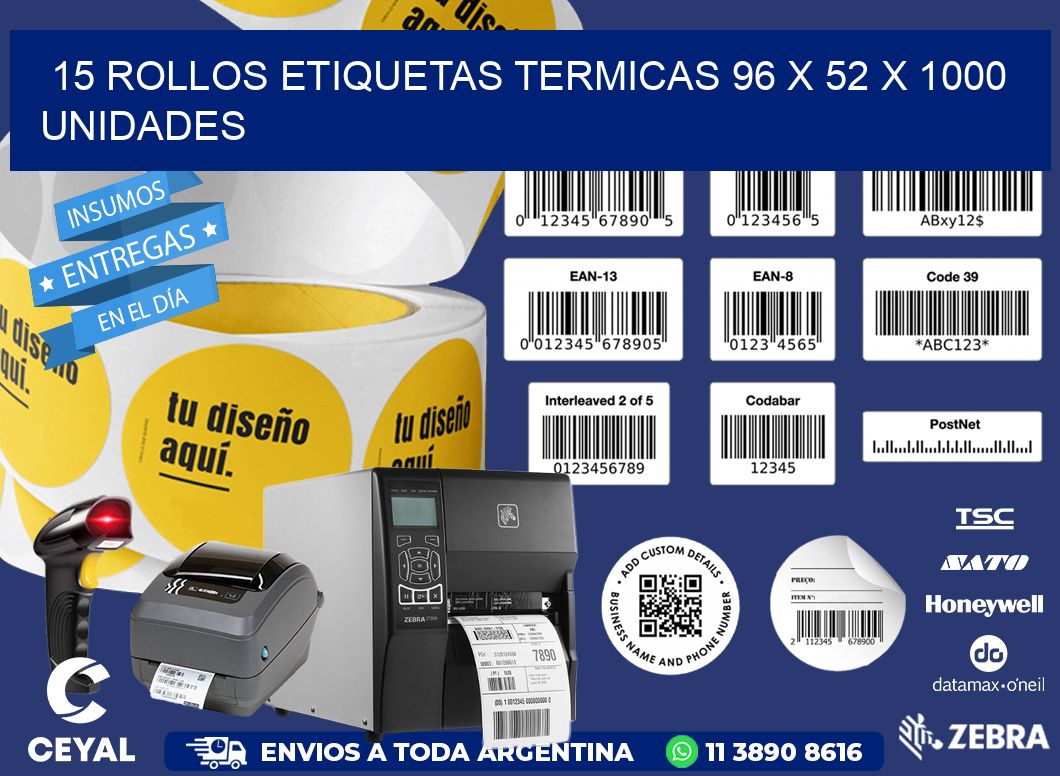 15 ROLLOS ETIQUETAS TERMICAS 96 x 52 X 1000 UNIDADES