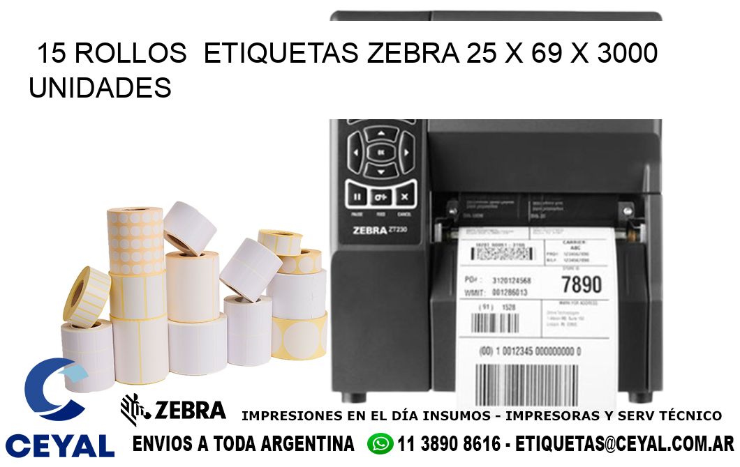 15 ROLLOS  ETIQUETAS ZEBRA 25 x 69 X 3000 UNIDADES