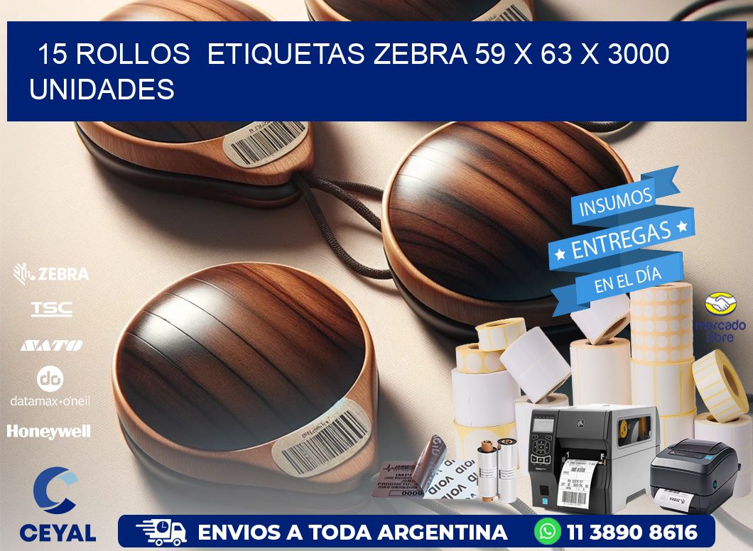 15 ROLLOS ETIQUETAS ZEBRA 59 x 63 X 3000 UNIDADES
