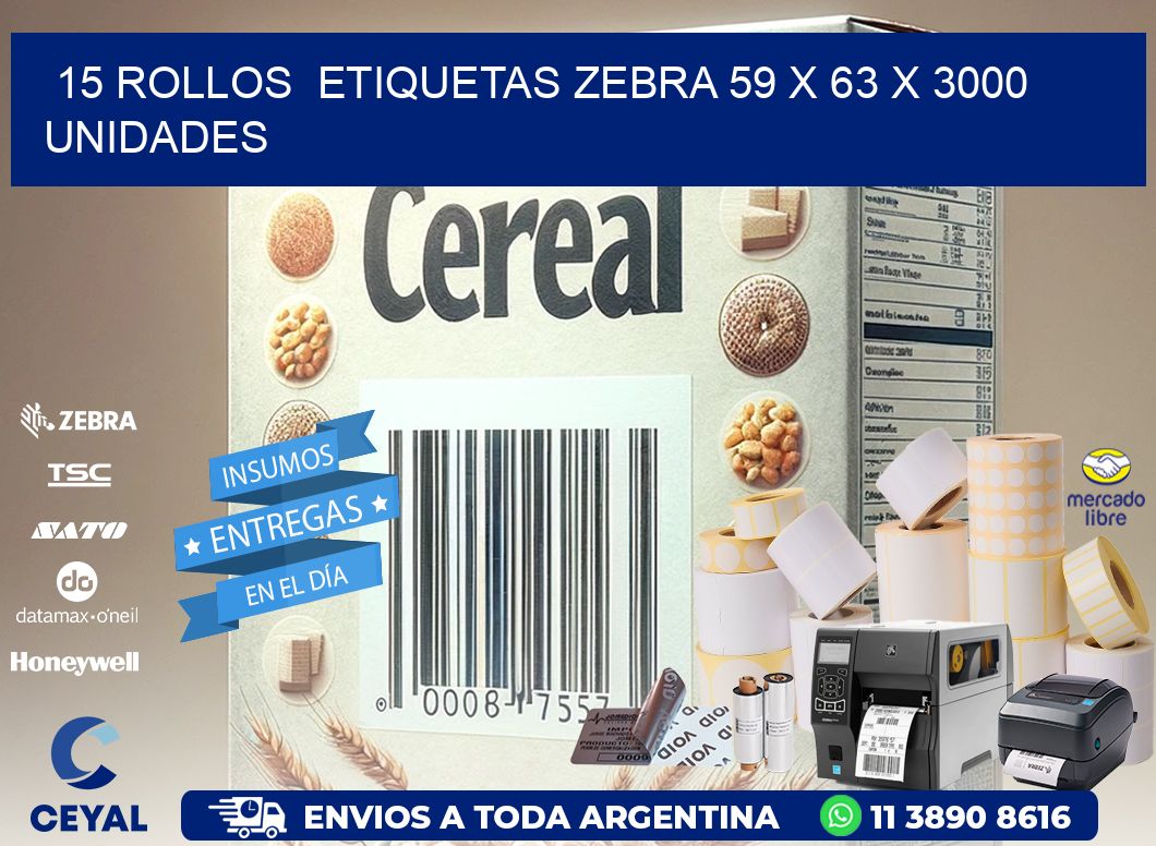 15 ROLLOS ETIQUETAS ZEBRA 59 x 63 X 3000 UNIDADES