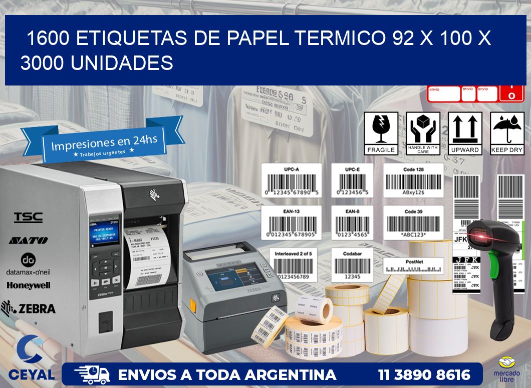 1600 ETIQUETAS DE PAPEL TERMICO 92 x 100 X 3000 UNIDADES