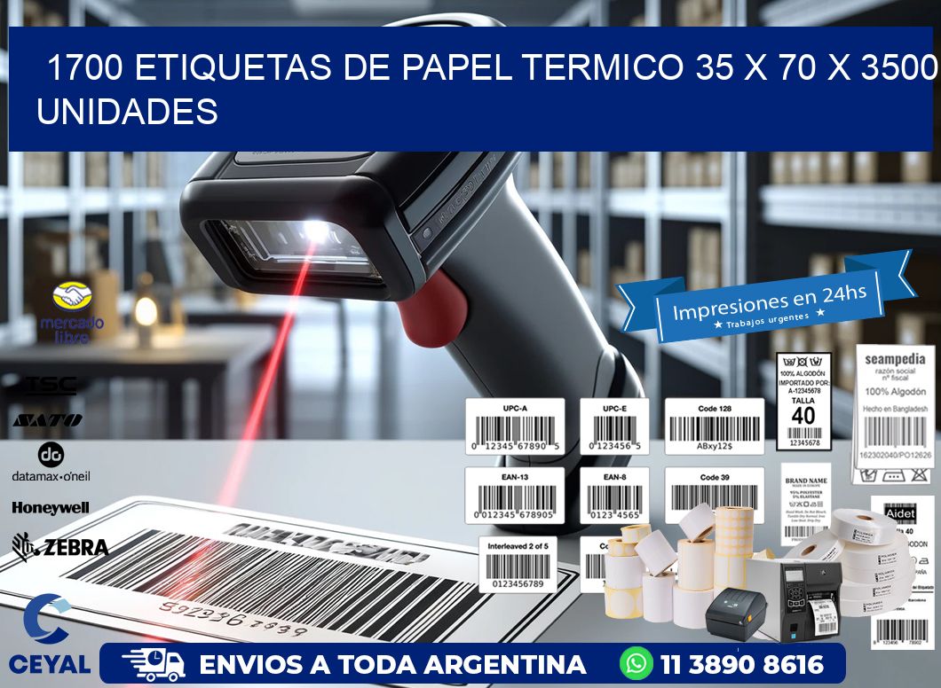1700 ETIQUETAS DE PAPEL TERMICO 35 x 70 X 3500 UNIDADES
