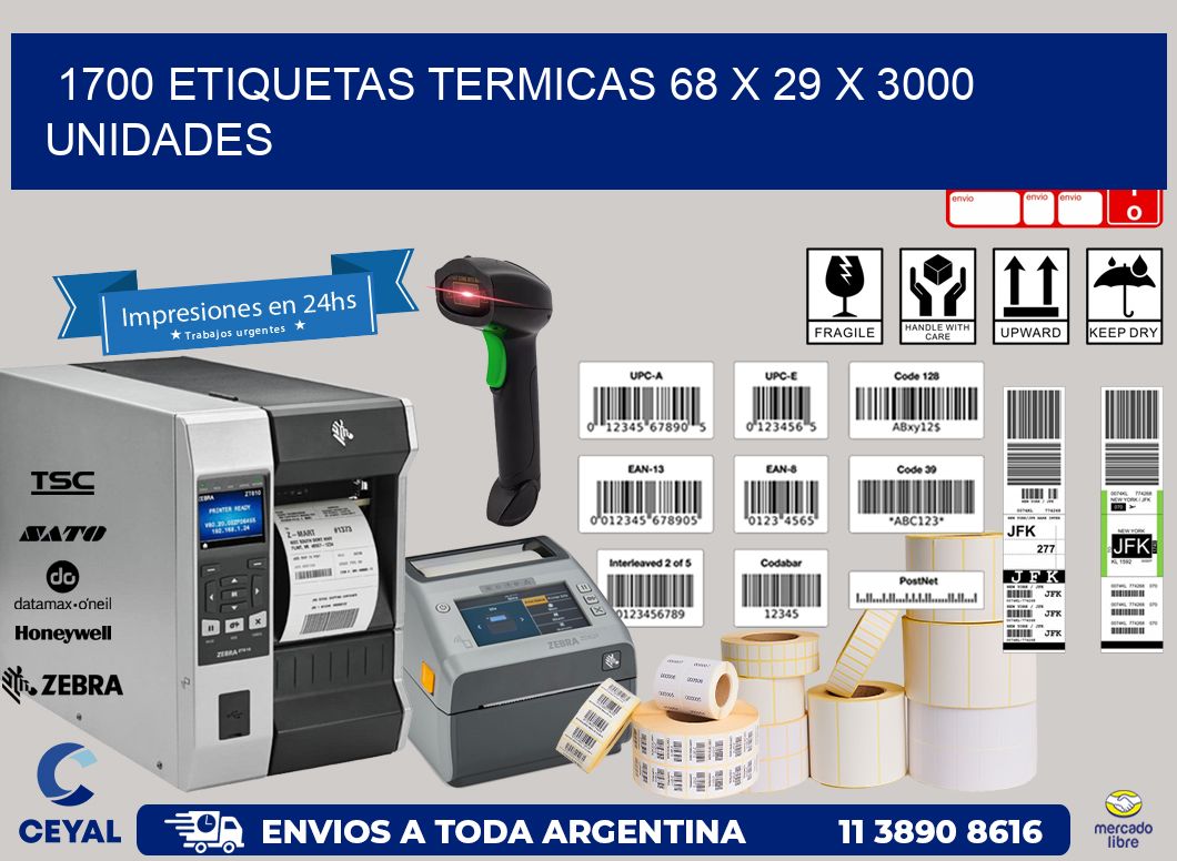 1700 ETIQUETAS TERMICAS 68 x 29 X 3000 UNIDADES