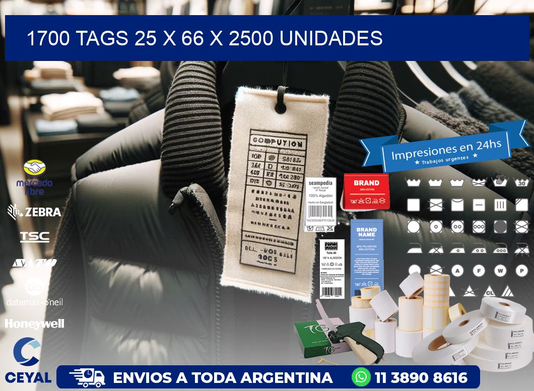 1700 TAGS 25 x 66 X 2500 UNIDADES