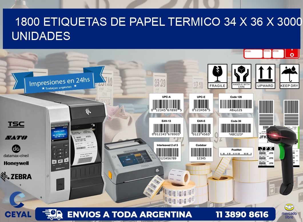 1800 ETIQUETAS DE PAPEL TERMICO 34 x 36 X 3000 UNIDADES