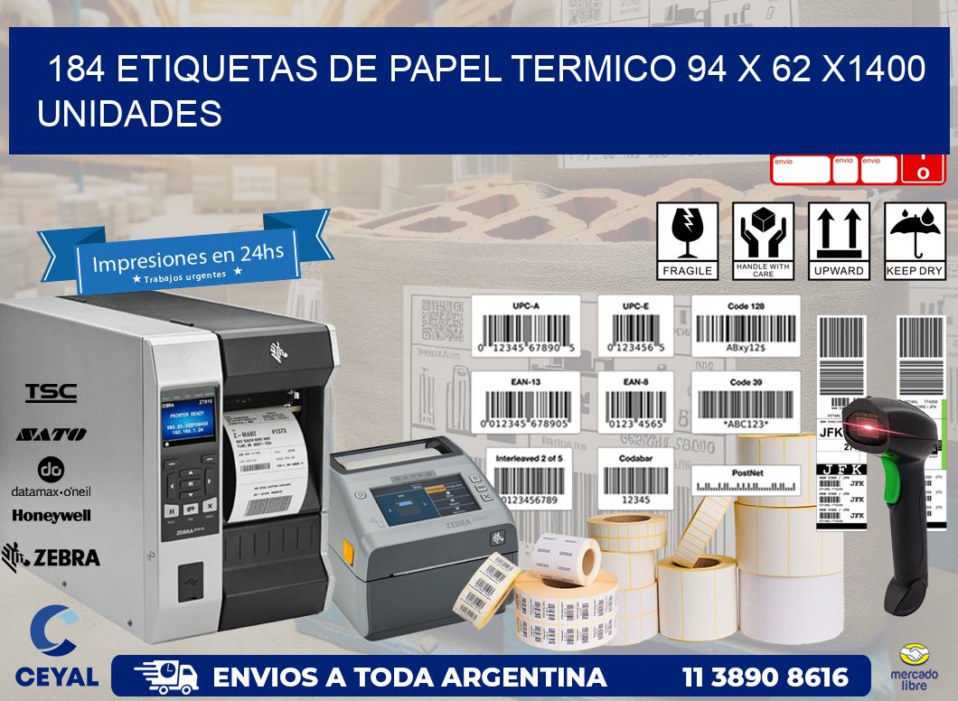 184 ETIQUETAS DE PAPEL TERMICO 94 x 62 X1400 UNIDADES