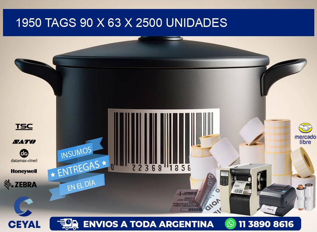 1950 TAGS 90 x 63 X 2500 UNIDADES