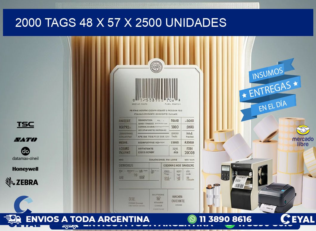 2000 TAGS 48 x 57 X 2500 UNIDADES