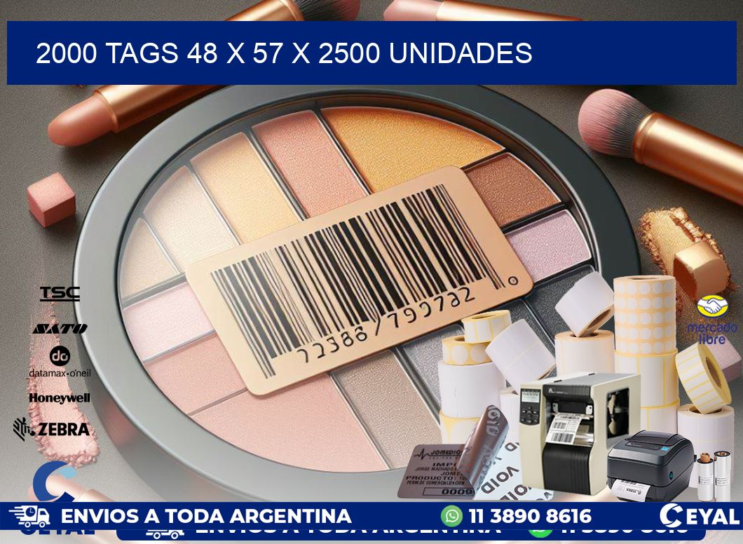 2000 TAGS 48 x 57 X 2500 UNIDADES