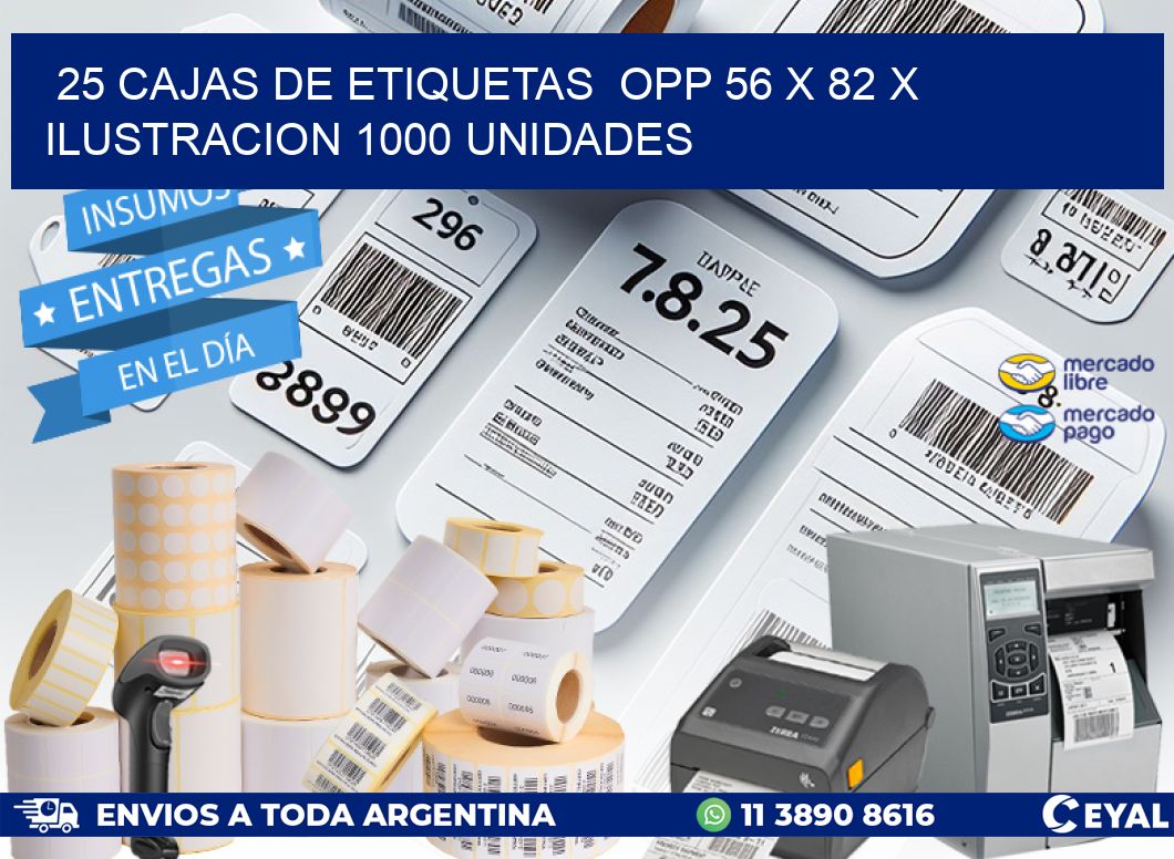 25 CAJAS DE ETIQUETAS  OPP 56 x 82 X ILUSTRACION 1000 UNIDADES
