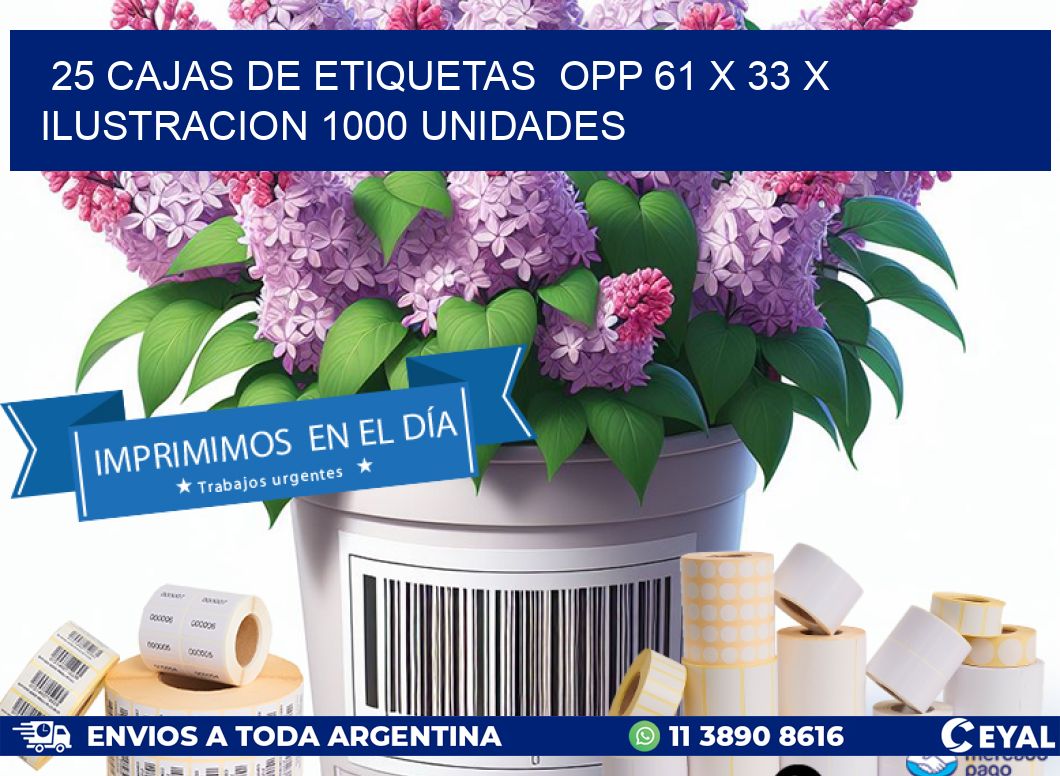 25 CAJAS DE ETIQUETAS  OPP 61 x 33 X ILUSTRACION 1000 UNIDADES