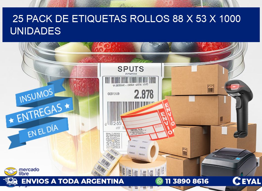 25 PACK DE ETIQUETAS ROLLOS 88 x 53 X 1000 UNIDADES