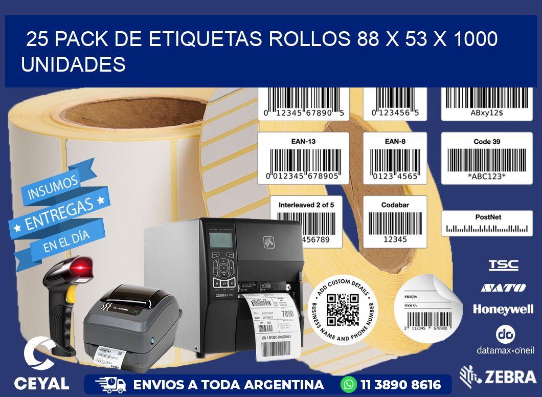 25 PACK DE ETIQUETAS ROLLOS 88 x 53 X 1000 UNIDADES