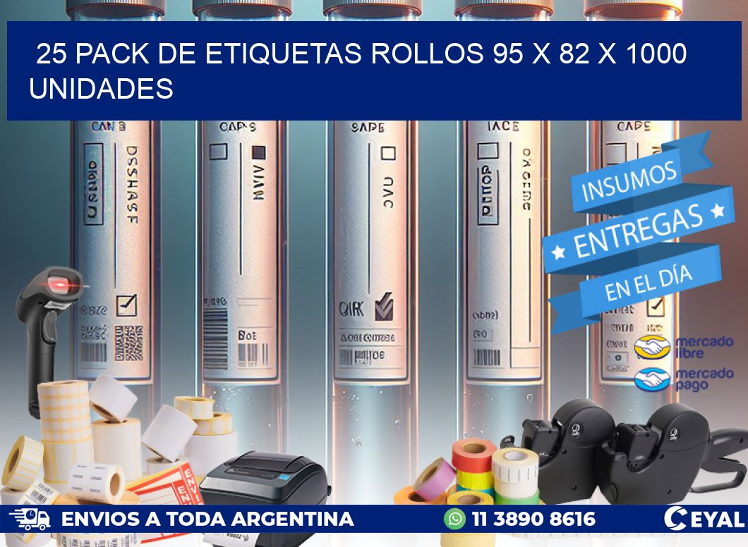 25 PACK DE ETIQUETAS ROLLOS 95 x 82 X 1000 UNIDADES