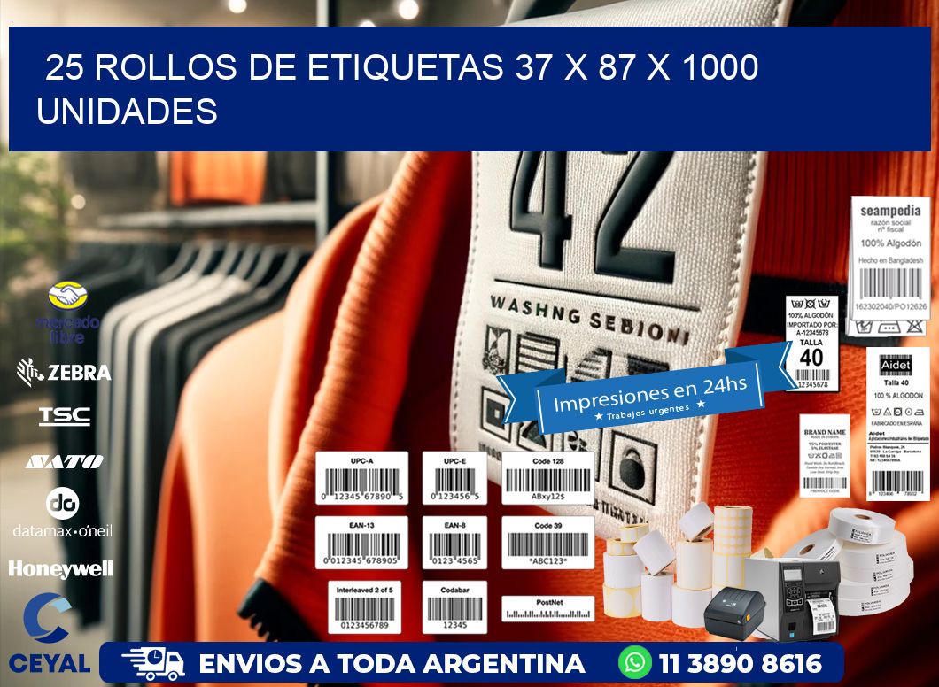 25 ROLLOS DE ETIQUETAS 37 x 87 X 1000 UNIDADES