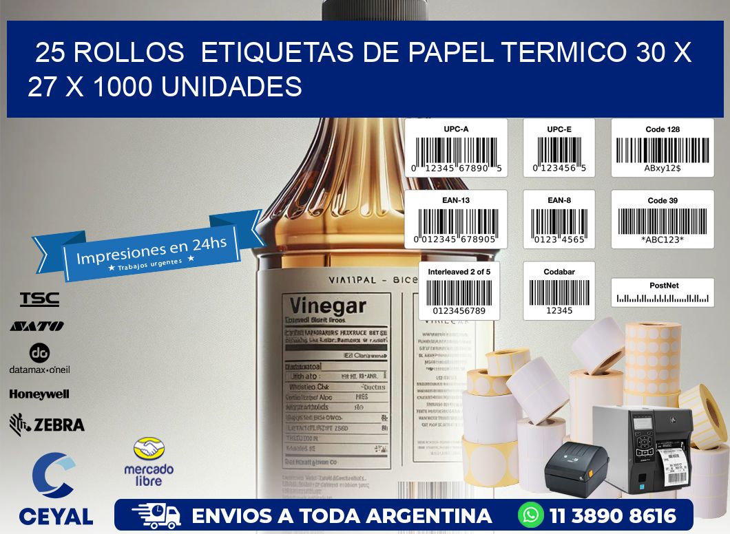 25 ROLLOS  ETIQUETAS DE PAPEL TERMICO 30 x 27 X 1000 UNIDADES
