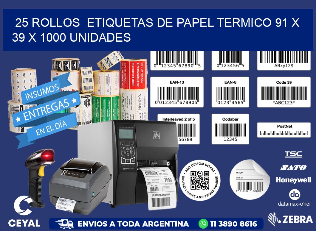 25 ROLLOS ETIQUETAS DE PAPEL TERMICO 91 x 39 X 1000 UNIDADES