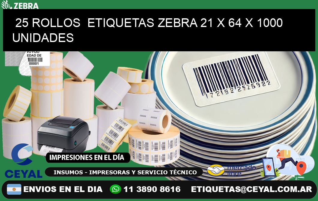 25 ROLLOS ETIQUETAS ZEBRA 21 x 64 X 1000 UNIDADES
