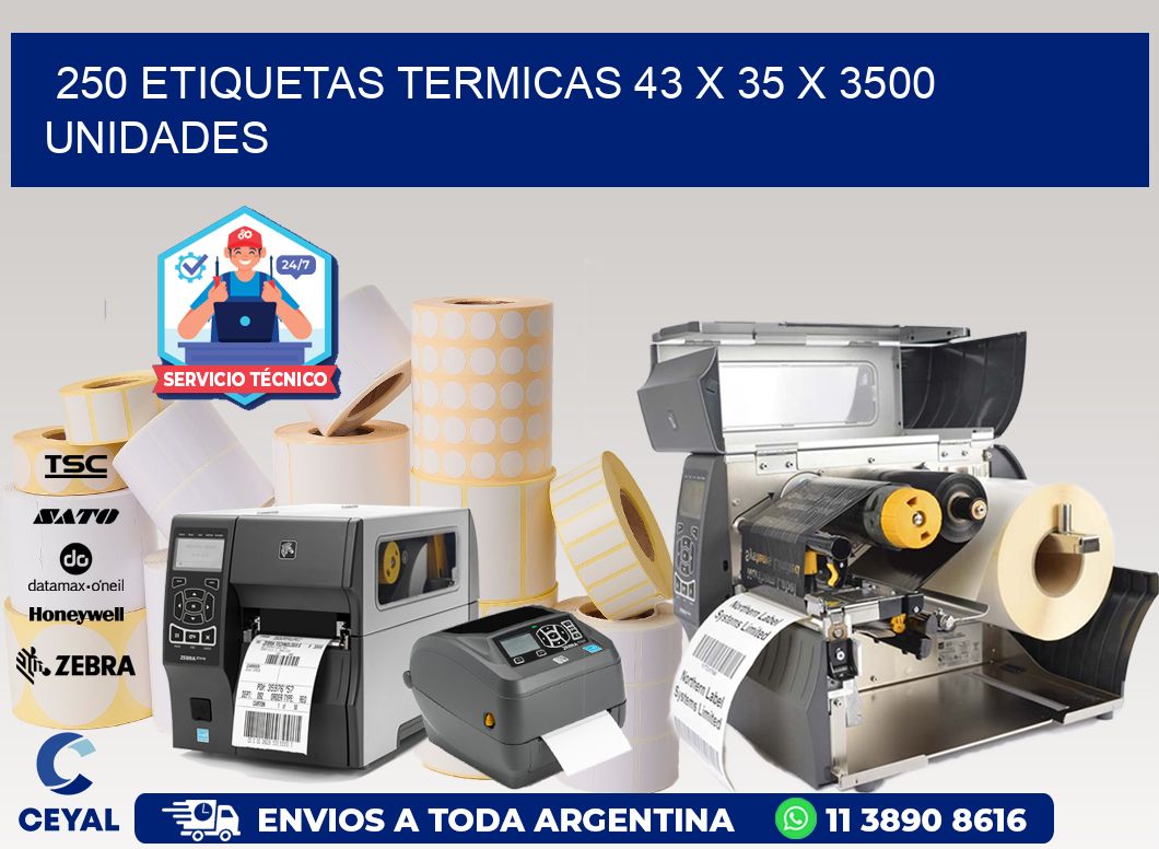 250 ETIQUETAS TERMICAS 43 x 35 X 3500 UNIDADES