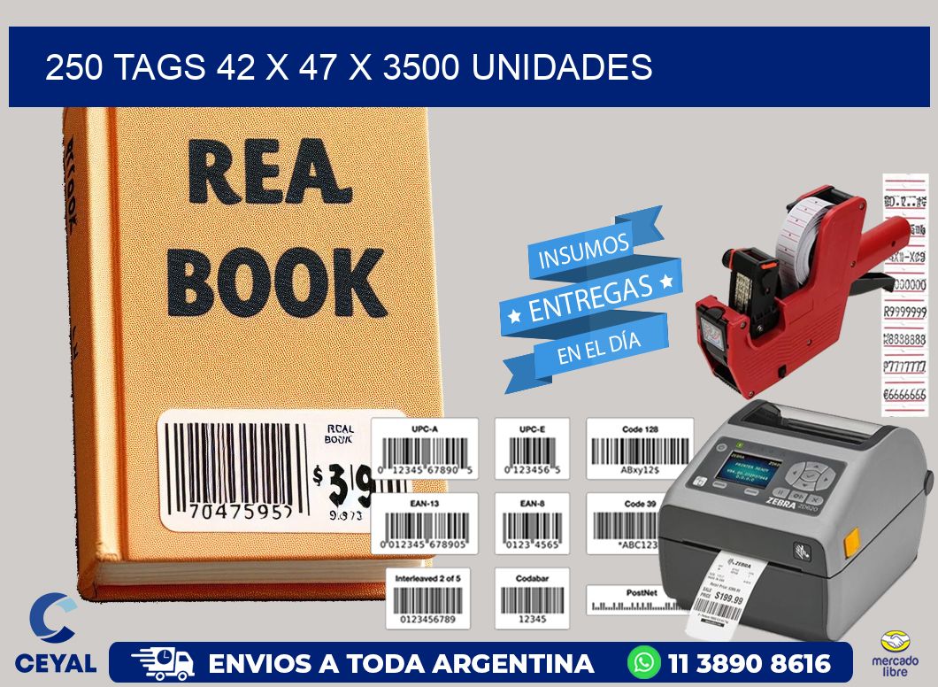 250 TAGS 42 x 47 X 3500 UNIDADES