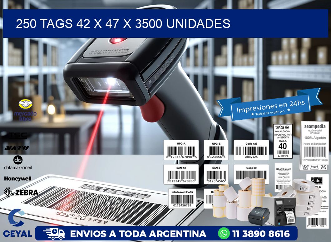 250 TAGS 42 x 47 X 3500 UNIDADES