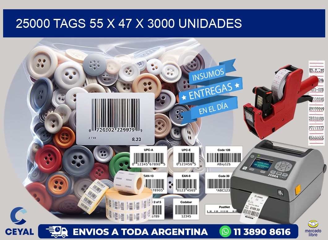 25000 TAGS 55 x 47 X 3000 UNIDADES